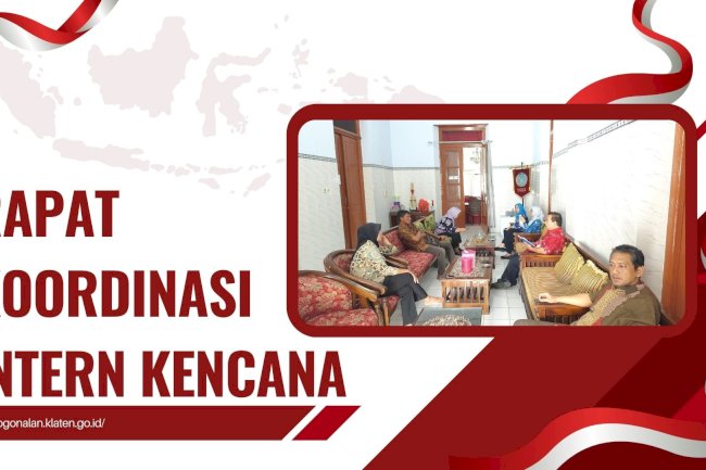 Rapat Koordinasi Intern Kencana