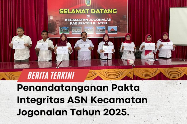 Penandatanganan Pakta Integritas ASN Kecamatan Jogonalan Tahun 2025.