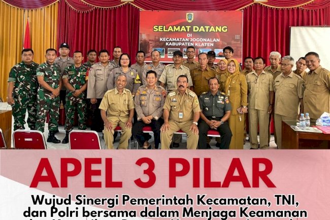 "APEL 3 PILAR" Wujud Sinergi Pemerintah Kecamatan, TNI,  dan Polri bersama dalam Menjaga Keamanan  dan Ketertiban Desa se Kecamatan Jogonalan